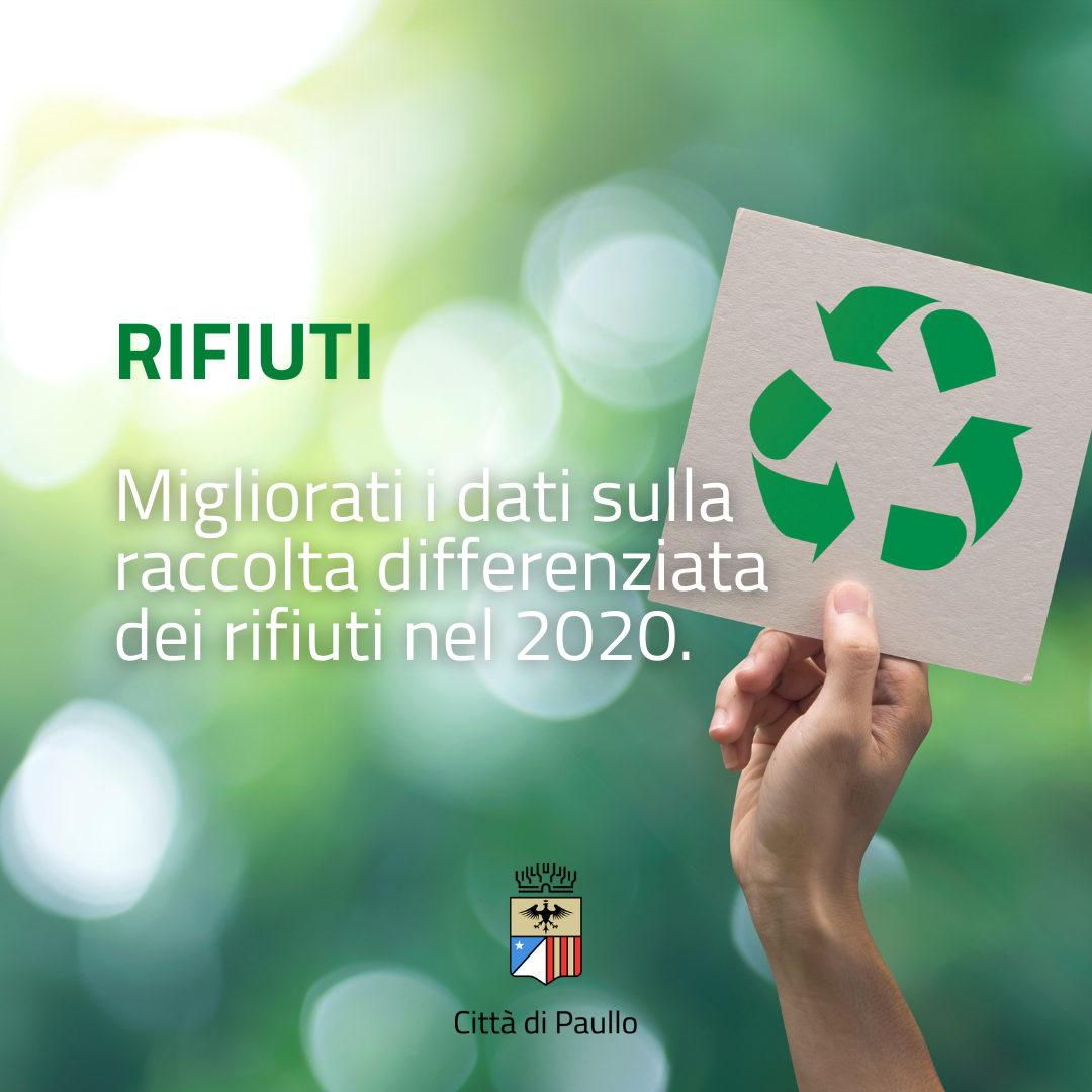 Migliorati i dati sulla raccolta differenziata dei rifiuti nel 2020