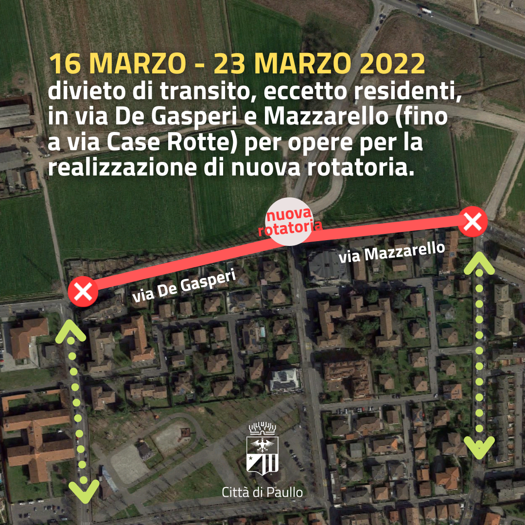 Divieto di transito per nuova rotatoria in via De Gasperi-Mazzarello