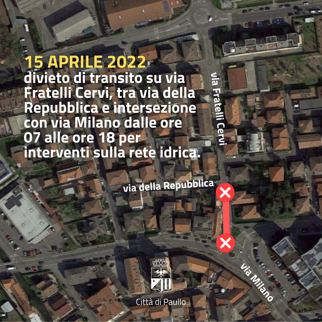 Divieto di transito tra via della Repubblica e via Milano