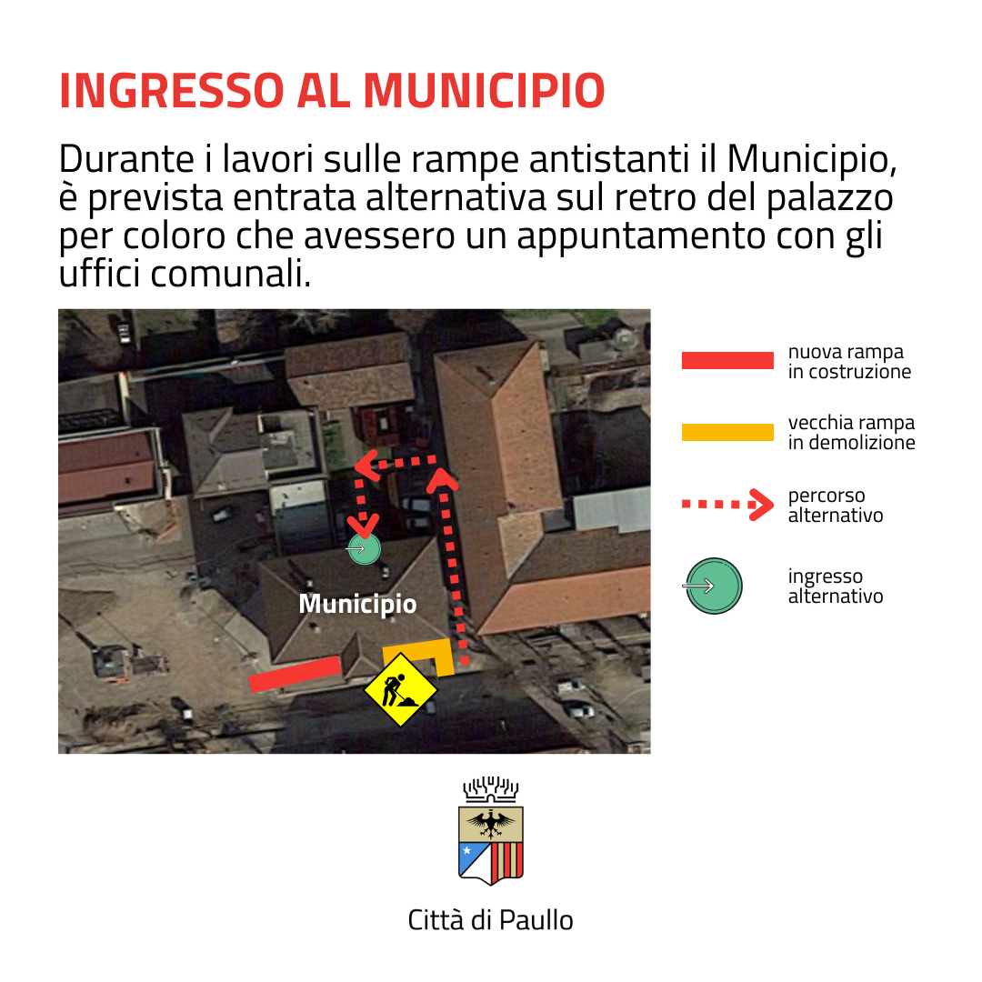 Ingresso alternativo al Municipio per realizzazione nuova rampa