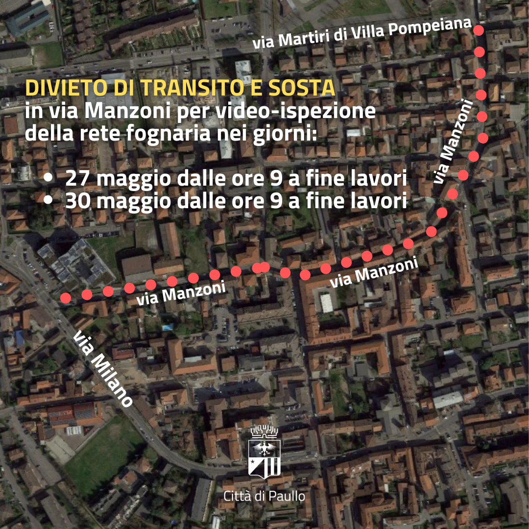 Divieto di transito e sosta in via Manzoni