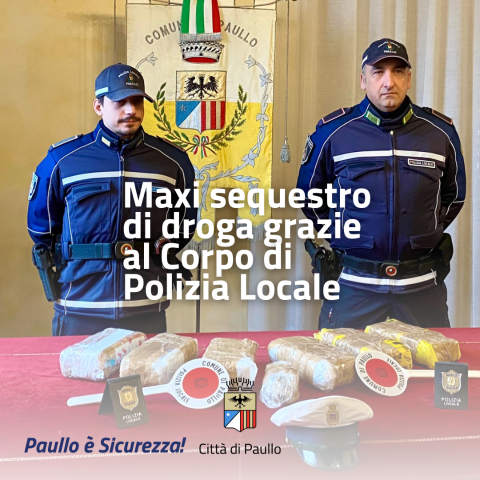 Maxi sequestro di droga grazie alla Polizia Locale