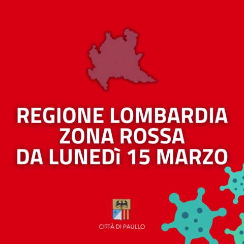 Regione Lombardia in zona rossa da lunedì 15 marzo