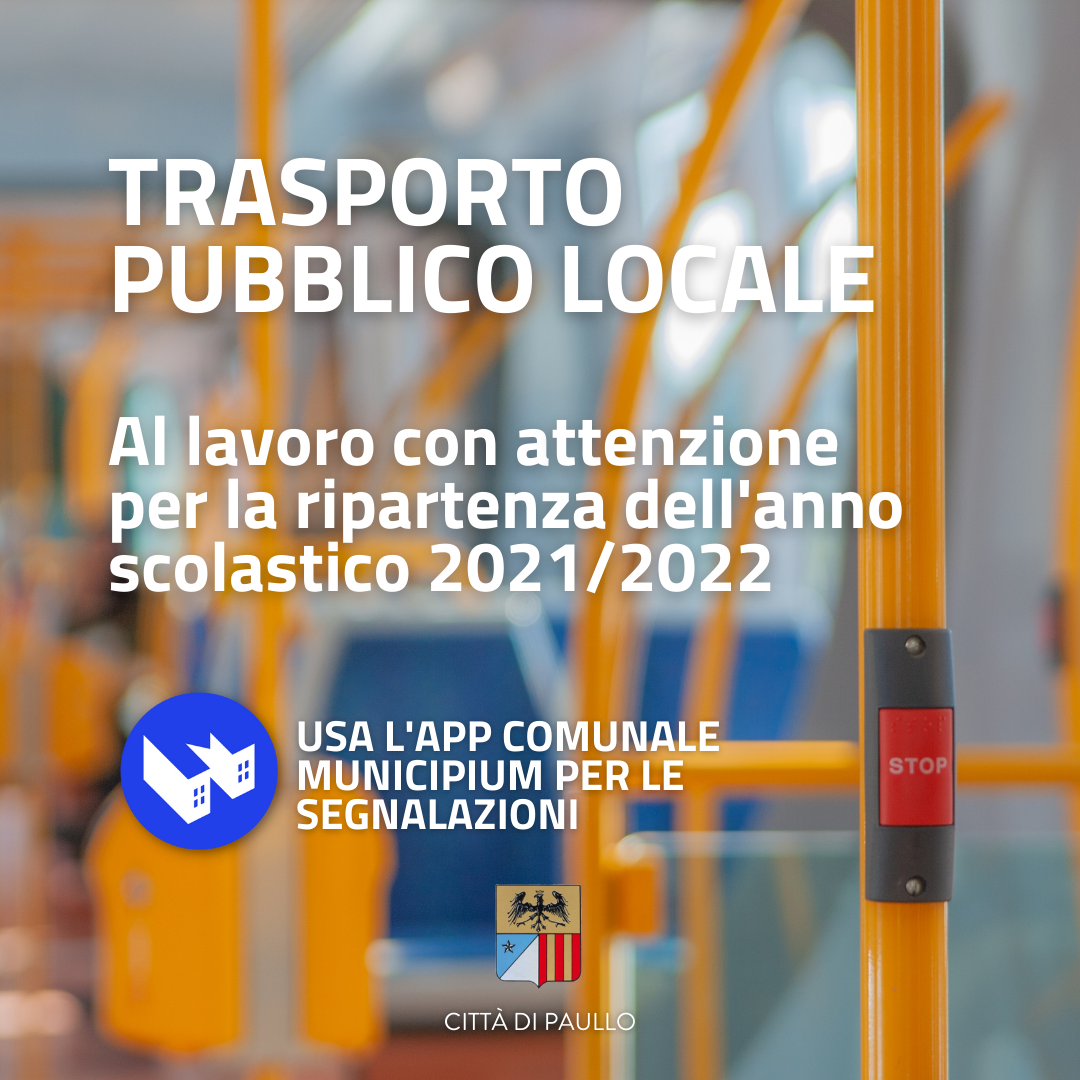 Trasporto Pubblico Locale: al lavoro con attenzione per la ripartenza dell'anno scolastico 2021/2022